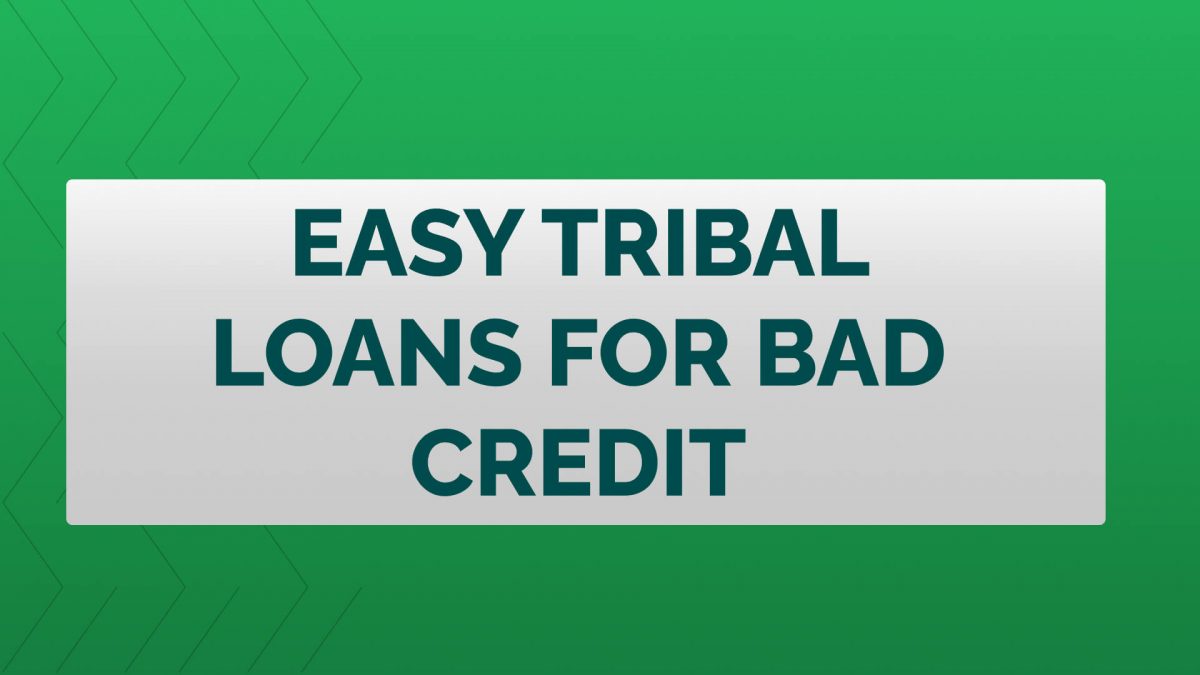 Tribal Loans: A Solution for Individuals with Bad Credit