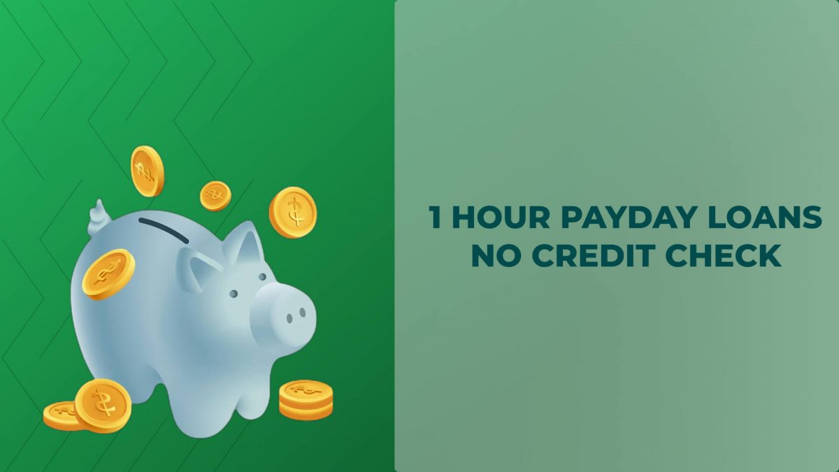 Get a Payday Loan in 1 Hour