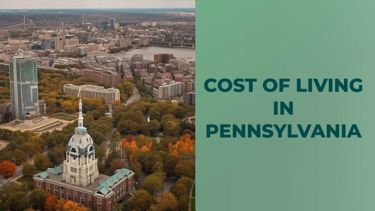 Understanding the Cost of Living in Pennsylvania