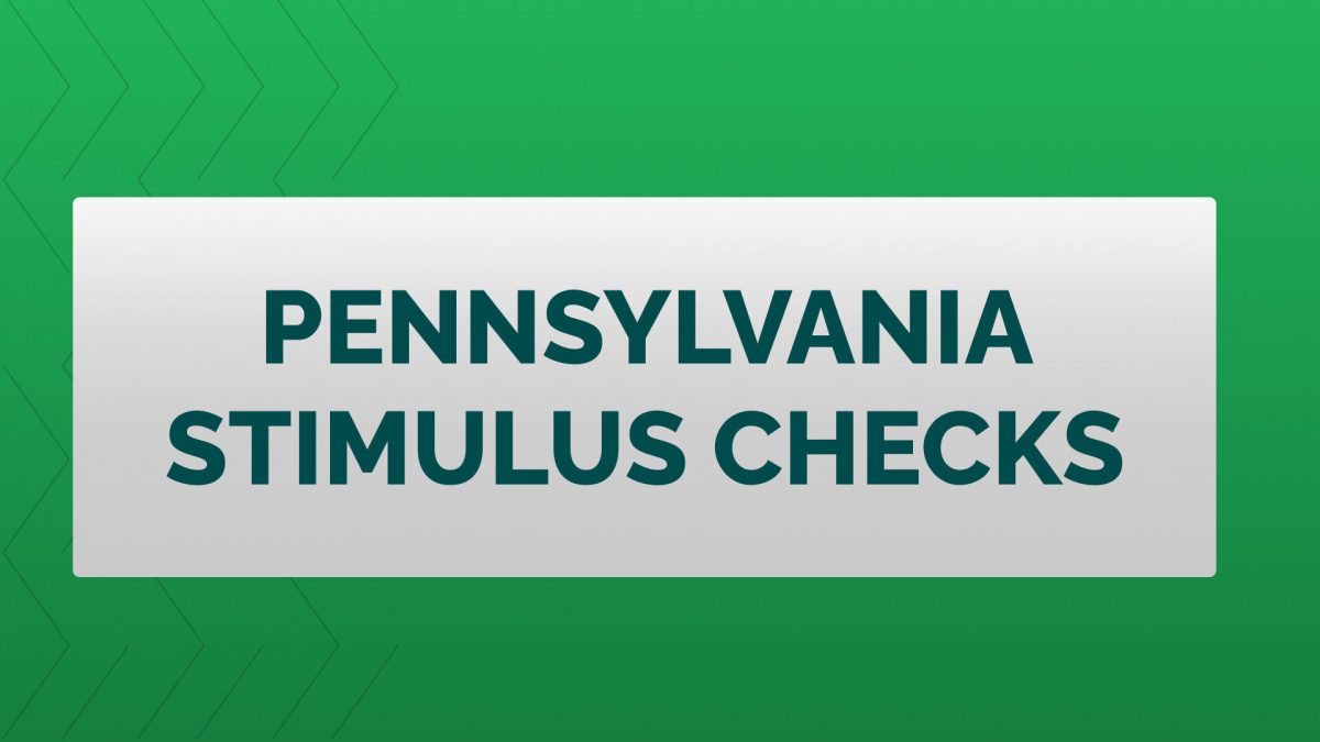 Overview of the Pennsylvania Stimulus Checks